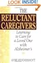 The Reluctant Caregivers: Learning to Care for a Loved One with Alzheimer's