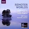 Judith Bingham: Remoter Worlds (The BBC Singers)