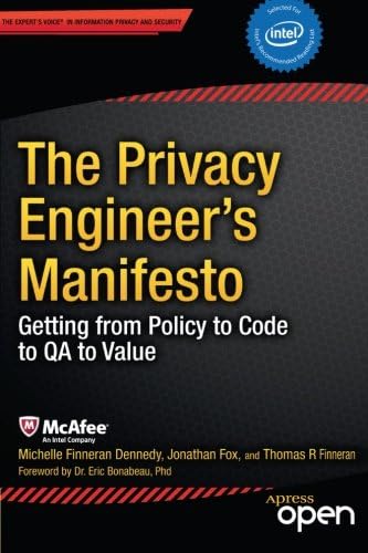 The Privacy Engineer's Manifesto: Getting from Policy to Code to QA to Value