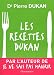 Les recettes Dukan : Mon régime en 350 recettes