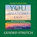 You: Breathing Easy: Guided Stretch (Unabridged)