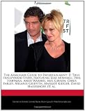 The Armchair Guide to Entertainment: E! True Hollywood Story, featuring Liza Minnelli, Phil Hartman, Andy Warhol, Mel Gibson, Chris Farley, Melanie Griffith, Margot Kidder, David Hasselhoff, et. al.