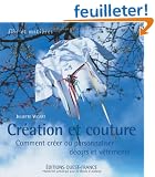 Cr�ation et couture : Comment cr�er ou personnaliser d�cors et v�tements