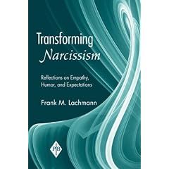 Transforming Narcissism: Reflections on Empathy, Humor, and Expectations (Psychoanalytic Inquiry Book) (Psychoanalytic Inquiry Book)