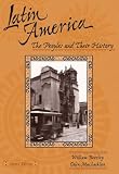 Latin America: The Peoples and Their History