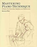 Mastering Piano Technique **ISBN: 9780931340468**