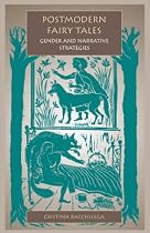 Postmodern Fairy Tales: Gender and Narrative Strategies
