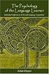 Psychology of the Language Learner:  Individual Differeces in Second Language Acquisition (Second Language Acquisition Research)