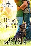A Bond of the Heart (Christian Romance): A Sacred Bond Friends and Family Novella (Sacred Bond Guardians Book 6)