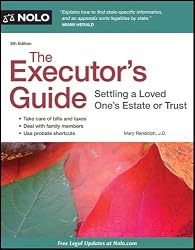 The Executor's Guide: Settling a Loved One's Estate or Trust