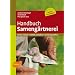 Handbuch Sameng�rtnerei: Sorten erhalten, Vielfalt vermehren, Gem�se genie�en