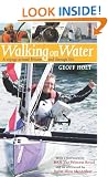 Walking on Water: A Voyage Around Britain and Through Life