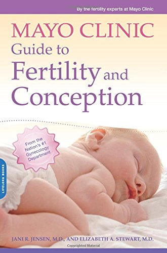 mayo clinic guide to fertility and conception