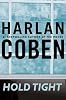 Hold tight by  Harlan Coben 