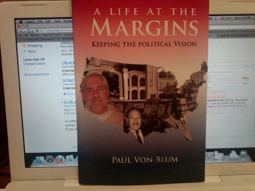 A Life at the Margins: Keeping the Political Vision