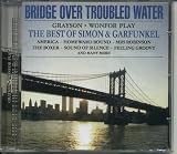 Bridge Over Troubled Water - Best of Simon & Garfunkel