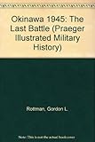 Okinawa 1945 : the last battle
