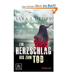 Ein Herzschlag bis zum Tod: Thriller