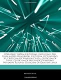 Operating System Criticisms, including: The Unix-haters Handbook, Criticism Of Windows Xp, Criticism Of Windows Vista, Criticism Of Linux, Criticism ... Windows Refund, Criticism Of Desktop Linux