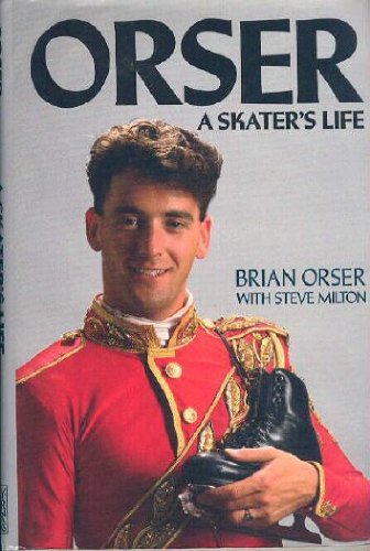 Orser: A Skater's Life