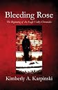 Bleeding Rose: The Beginning of the Eagle Valley Chronicles