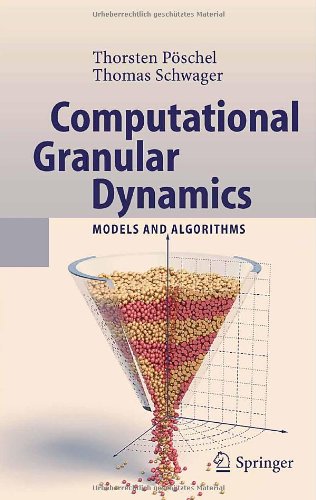 Computational Granular Dynamics: Models and Algorithms (Scientific Computation)