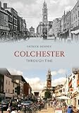 Colchester Through Time