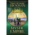 Mystic Empire (Bronze Canticles, Book 3) by Tracy Hickman and Laura Hickman
