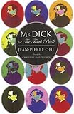 Mr Dick, or, The tenth book