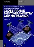 Close-Range Photogrammetry and 3D Imaging (de Gruyter Textbook)