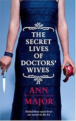 The Secret Lives Of Doctors' Wives