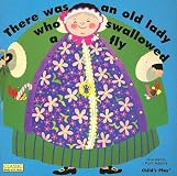 There Was an Old Lady Who Swallowed a Fly
