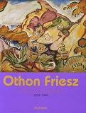 Othon Friesz : Le fauve baroque 1879-1949