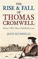 The Rise and Fall of Thomas Cromwell (Henry VIII's Most Faithful Servant) (Hardcover)