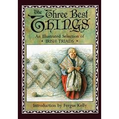 The Three Best Things and Other Irish Triads
