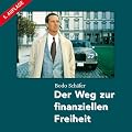 Der Weg zur finanziellen Freiheit (9 Audio-CDs + 1 Bonus MP3-CD)