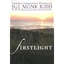 Firstlight: The Early Inspirational Writings of Sue Monk Kidd