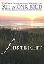 Firstlight: The Early Inspirational Writings of Sue Monk Kidd