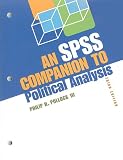 An SPSS Companion to Political Analysis