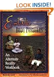 The Ecstatic Body Postures: An Alternative Reality Workbook