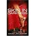 Skin In Darkness