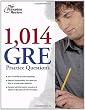 1,014 GRE Practice Questions (Graduate School Test Preparation)