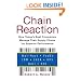 Chain Reaction: How Today's Best Companies Manage Their Supply Chains for Superior Performance