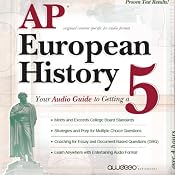 AP European History 2009: Your Audio Guide to Getting a 5 | [PrepLogic]