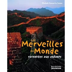 Les Merveilles du Monde : Racont�es aux enfants