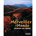 Les Merveilles du Monde : Racont�es aux enfants