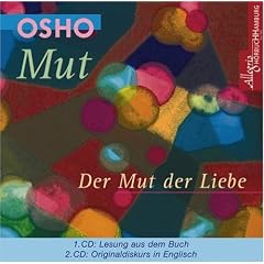 Mut - Der Mut der Liebe. 2 CDs: CD 1: Lesung aus dem Buch / CD 2: Originaldiskurs in Englisch