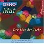Mut - Der Mut der Liebe. 2 CDs: CD 1: Lesung aus dem Buch / CD 2: Originaldiskurs in Englisch