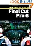 The Focal Easy Guide to Final Cut Pro 6