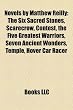 Novels by Matthew Reilly: The Six Sacred Stones, Scarecrow, Contest, the Five Greatest Warriors, Seven Ancient Wonders, Temple, Hover Car Racer